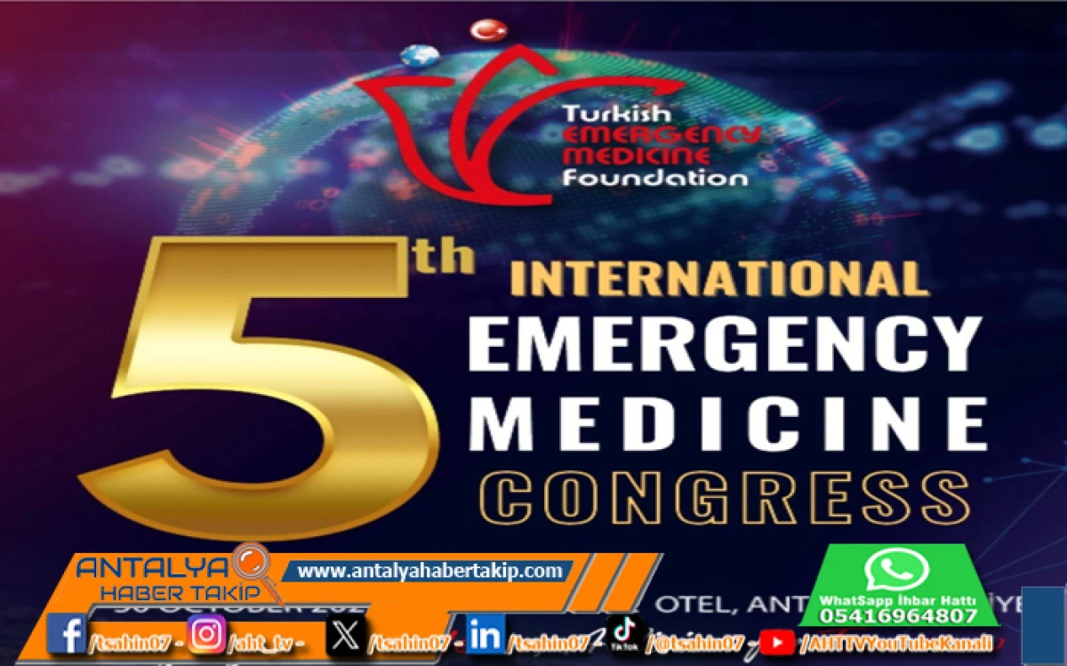 5. Uluslararası Acil Tıp Kongresi 27-30 Ekim’de Antalya’da Düzenleniyor