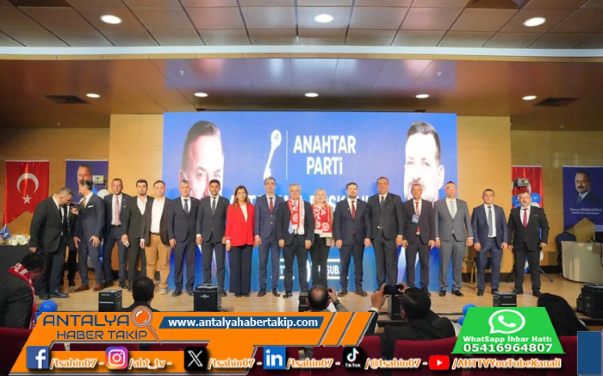 Anahtar Parti Antalya 1. Olağan İl Kongresi Coşku, Birlik ve Kararlılık Mesajlarıyla Ger&ccedil;ekleştirildi