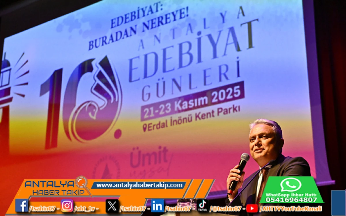 Antalya Edebiyat Günleri’nde Başkan Uysal’dan Umut Ve Sanat Vurgusu