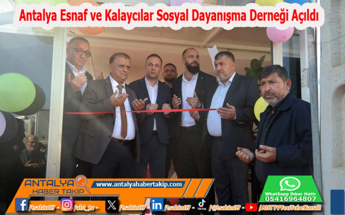 Antalya Esnaf ve Kalaycılar Sosyal Dayanışma Derneği A&ccedil;ıldı