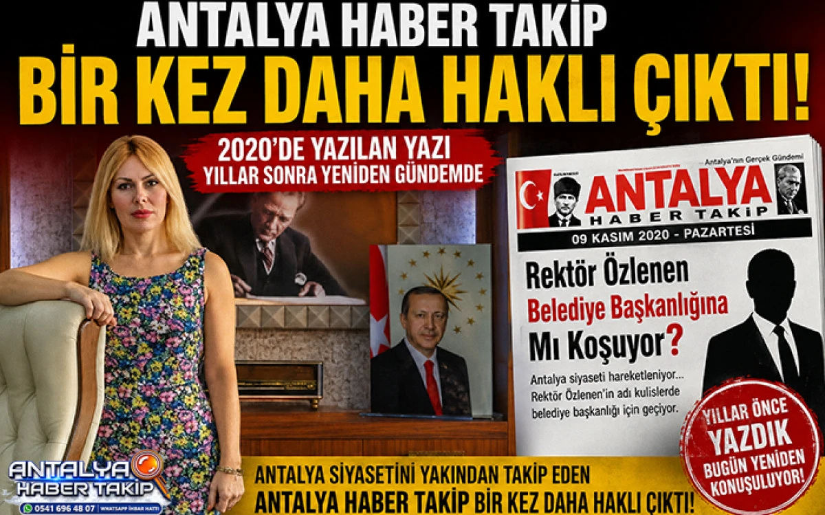 Antalya Haber Takip Bir Kez Daha Haklı &Ccedil;ıktı! 2020&rsquo;de Yazılan Yazı Yıllar Sonra Yeniden G&uuml;ndemde