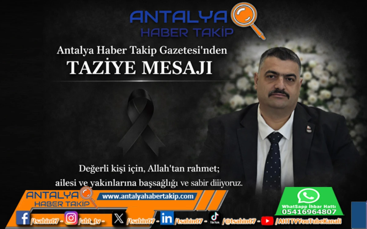 Antalya Haber Takip Gazetesi&rsquo;nden Taziye Mesajı