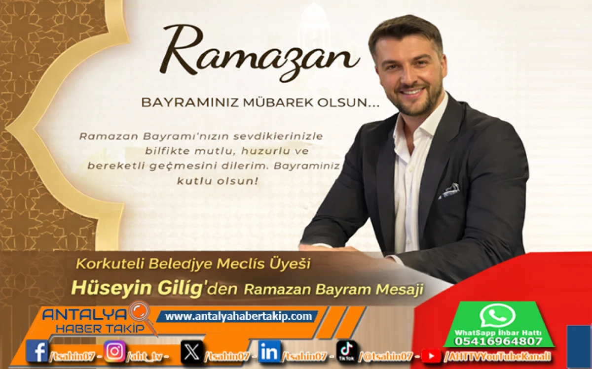 CHP Korkuteli Belediye Meclis &Uuml;yesi, H&uuml;seyin Giliğ'den Ramazan Bayramı