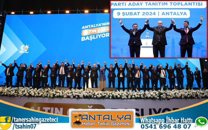Cumhurbaşkanı Erdoğan Antalya’da Tanıtım Toplantısı'nda Adayları Açıkladı