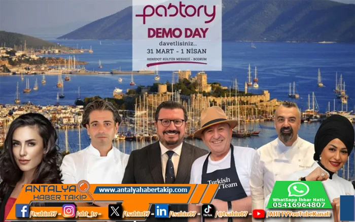 Gastronomi Ve Turizmin Devleri Bodrum&rsquo;da Buluşuyor: Pastory Food Demo Day Başlıyor