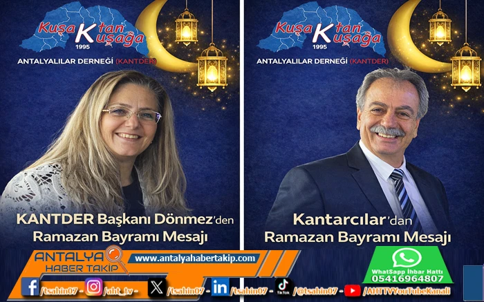KANTDER Başkanı D&ouml;nmez ve Kantarcılar'dan Ramazan Bayramı Mesajı