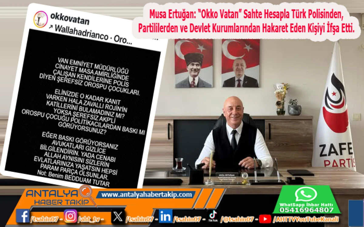 Musa Ertuğan: “Okko Vatan” Sahte Hesapla Türk Polisinden, Partililerden ve Devlet Kurumlarından Hakaret Eden Kişiyi İfşa Etti.