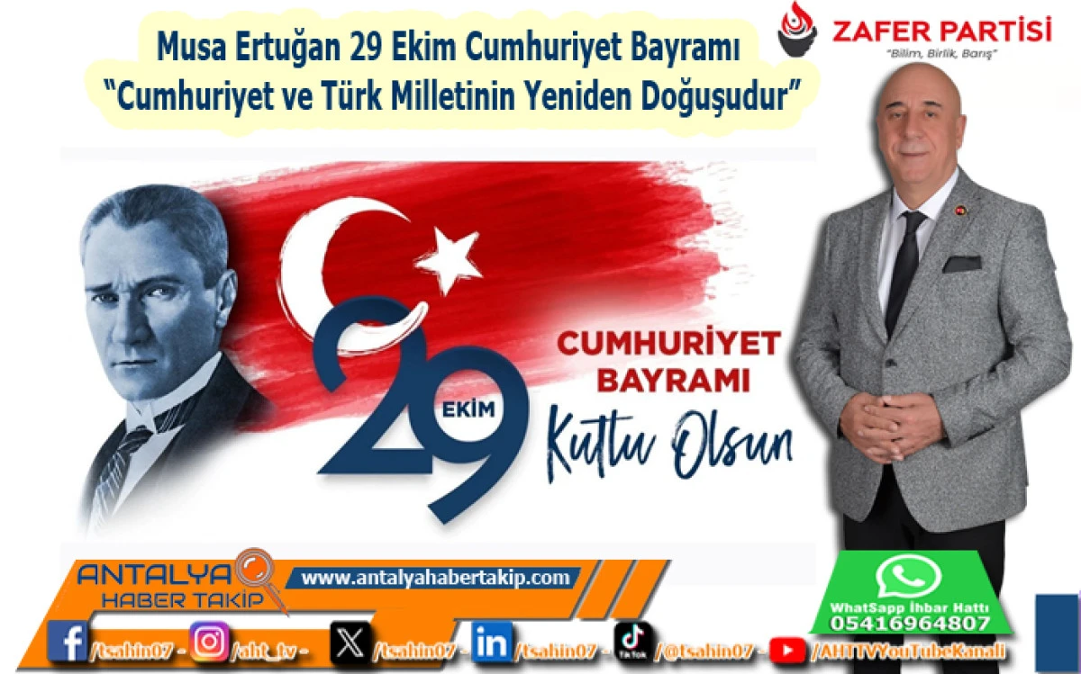 Musa Ertuğan’dan 29 Ekim Cumhuriyet Bayramı mesajı: “Cumhuriyet, Türk Milletinin Yeniden Doğuşudur”